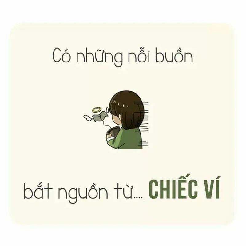 Khi không có tiền, meme không có tiền sẽ là cách bạn thể hiện cảm xúc.