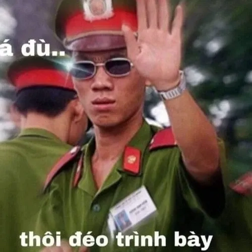 Meme police cực ngầu và hài hước.