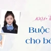 Bí quyết buộc tóc đẹp cho bé gái: Hướng dẫn chi tiết cho mẹ