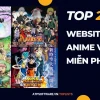 Khám Phá Thế Giới Anime: Top Nền Tảng Xem Anime Vietsub Chất Lượng Nhất 2026
