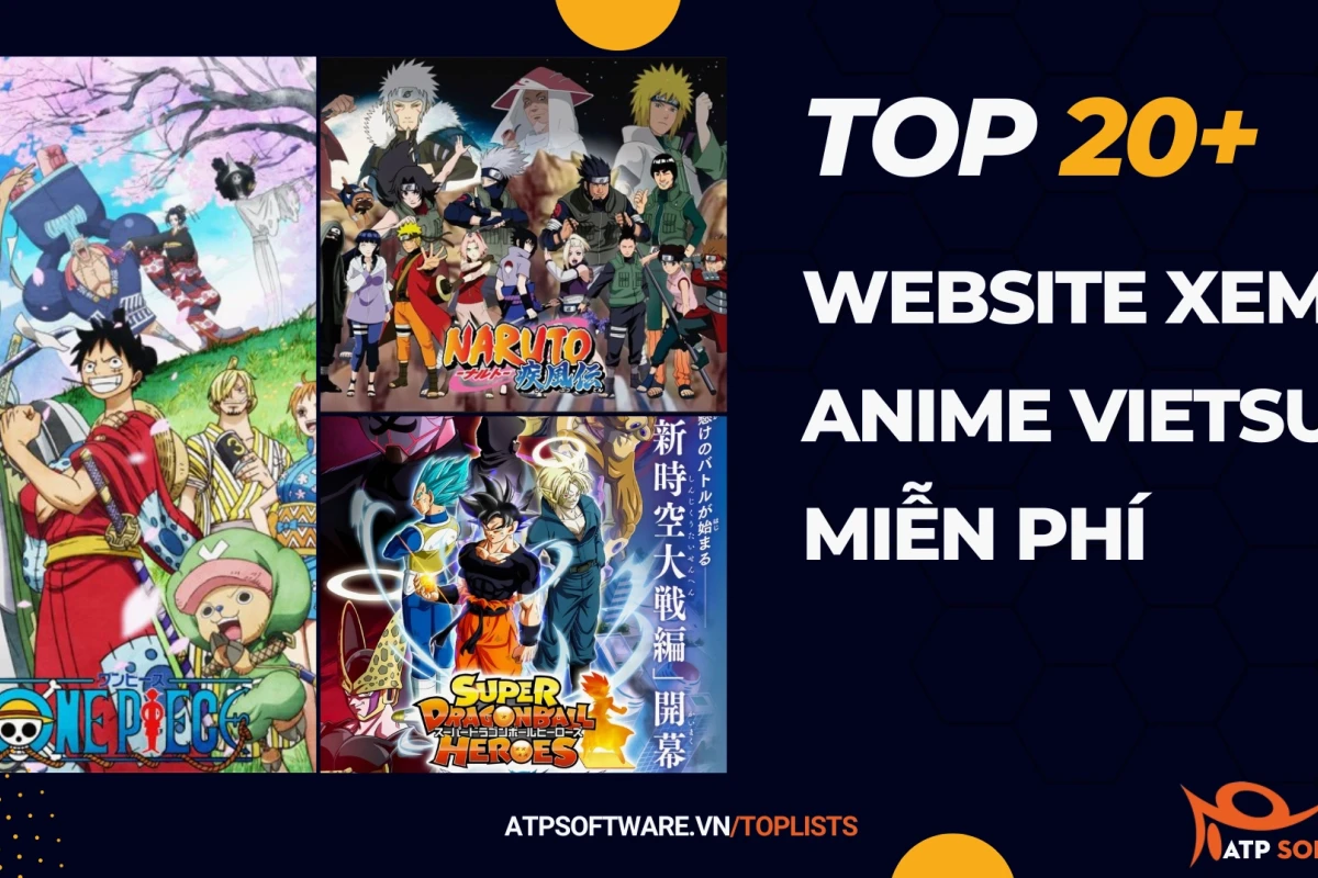 Khám Phá Thế Giới Anime: Top Nền Tảng Xem Anime Vietsub Chất Lượng Nhất 2026