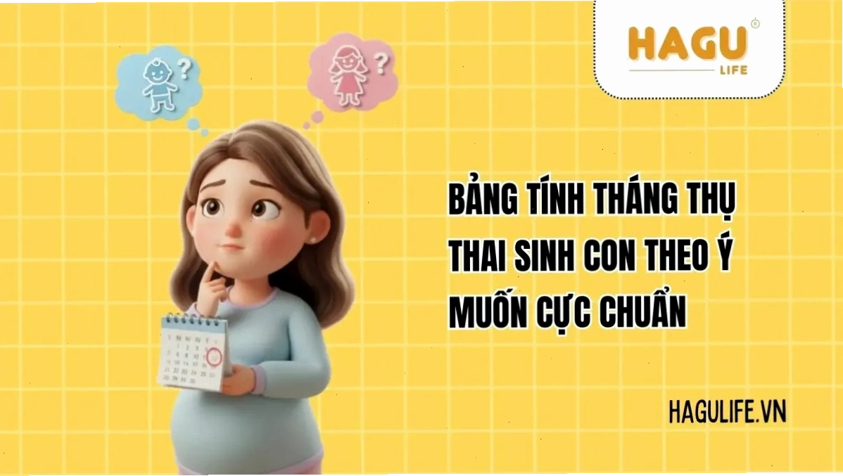 Bảng sinh con theo ý muốn theo tháng thụ thai