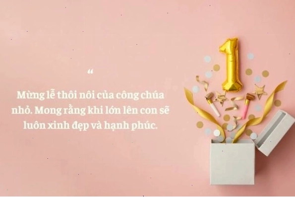 Chúc mừng sinh nhật con gái 1 tuổi ý nghĩa