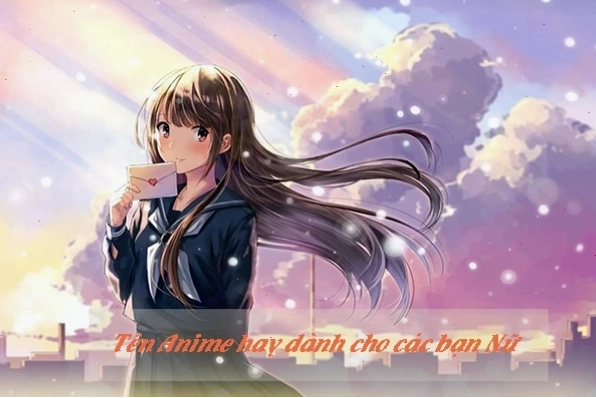 Hình ảnh minh họa các tên nhân vật anime nữ hay và ý nghĩa