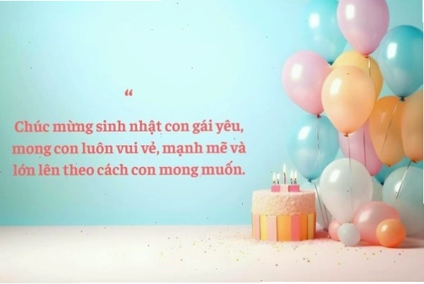 Lời chúc mừng sinh nhật con gái yêu ngọt ngào