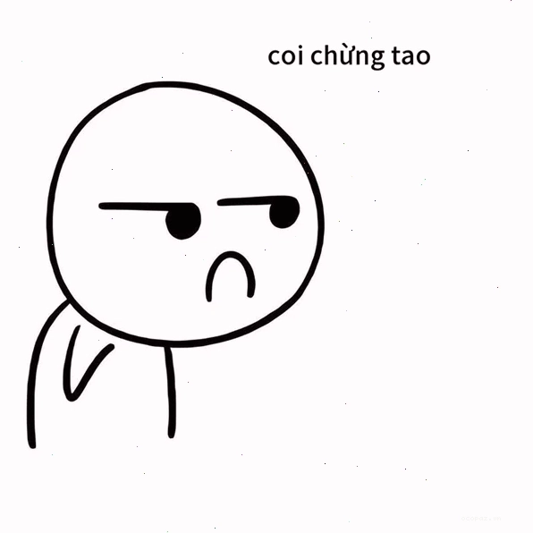 meme coi chừng tao với biểu cảm hài hước