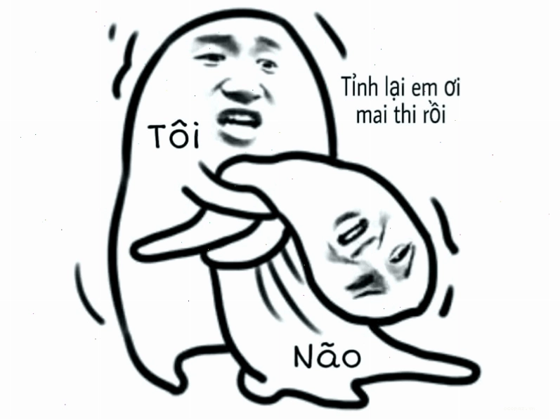 Meme "Não tôi khi mai thi" diễn tả sự hoang mang của sinh viên