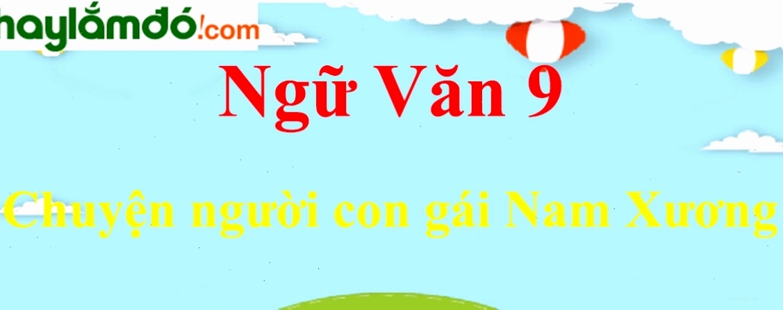 Tác giả và tác phẩm Chuyện người con gái Nam Xương