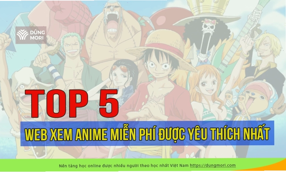 Tổng hợp các web xem anime miễn phí