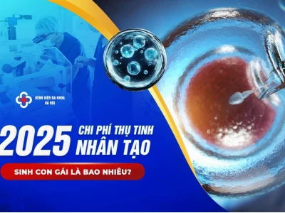 Chi phí sàng lọc tinh trùng sinh con gái năm 2026: Thông tin chi tiết